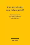 Vom Arzneimittel zum Lebensmittel? cover