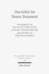 Das Gebet im Neuen Testament cover