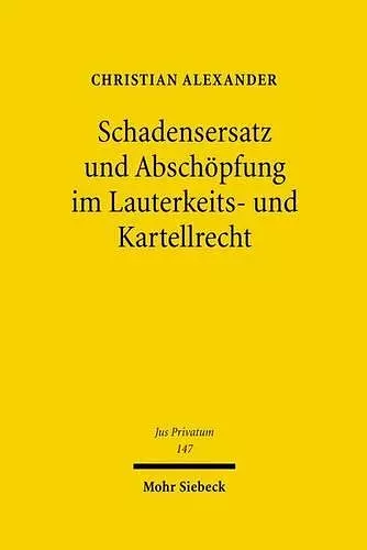 Schadensersatz und Abschöpfung im Lauterkeits- und Kartellrecht cover