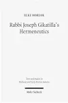 Rabbi Joseph Gikatilla's Hermeneutics cover