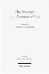 The Presence and Absence of God cover