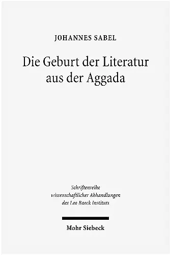 Die Geburt der Literatur aus der Aggada cover