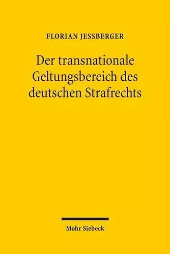 Der transnationale Geltungsbereich des deutschen Strafrechts cover