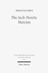 The Arch-Heretic Marcion cover