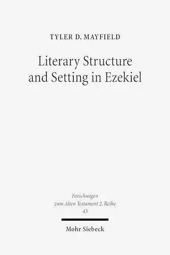 Literary Structure and Setting in Ezekiel cover