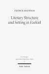 Literary Structure and Setting in Ezekiel cover