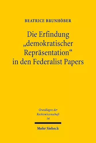 Die Erfindung "demokratischer Repräsentation" in den Federalist Papers cover