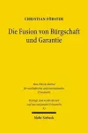 Die Fusion von Bürgschaft und Garantie cover