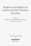 Prophets and Prophecy in Jewish and Early Christian Literature cover