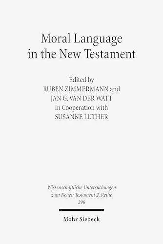 Moral Language in the New Testament cover