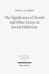 The Significance of Yavneh and Other Essays in Jewish Hellenism cover