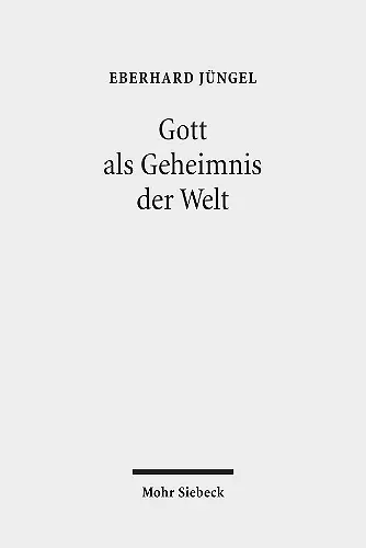 Gott als Geheimnis der Welt cover