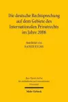 Die deutsche Rechtsprechung auf dem Gebiete des Internationalen Privatrechts im Jahre 2008 cover