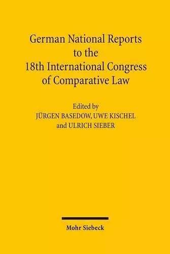 German National Reports to the 18th International Congress of Comparative Law cover