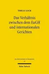 Das Verhältnis zwischen dem EuGH und internationalen Gerichten cover