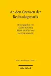 An den Grenzen der Rechtsdogmatik cover