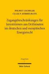 Zugangsbeschränkungen für Investitionen aus Drittstaaten im deutschen und europäischen Energierecht cover