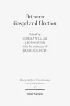 Between Gospel and Election cover