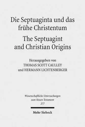 Die Septuaginta und das frühe Christentum - The Septuagint and Christian Origins cover