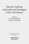 Patristic Tradition and Intellectual Paradigms in the 17th Century cover