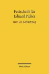 Festschrift für Eduard Picker zum 70. Geburtstag am 3. November 2010 cover