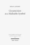 Circumcision as a Malleable Symbol cover