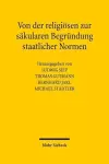 Von der religiösen zur säkularen Begründung staatlicher Normen cover