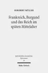 Frankreich, Burgund und das Reich im späten Mittelalter cover