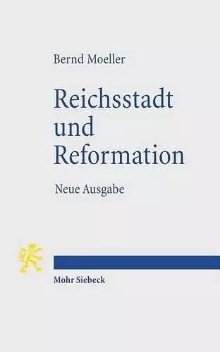 Reichsstadt und Reformation cover