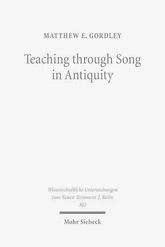 Teaching through Song in Antiquity cover