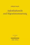 Aufenthaltsrecht und Migrationssteuerung cover