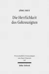 Die Herrlichkeit des Gekreuzigten cover