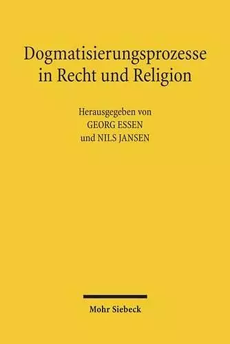 Dogmatisierungsprozesse in Recht und Religion cover