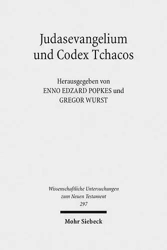 Judasevangelium und Codex Tchacos cover