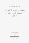 Jewish Apocalypticism in Late First Century Israel cover