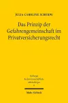 Das Prinzip der Gefahrengemeinschaft im Privatversicherungsrecht cover