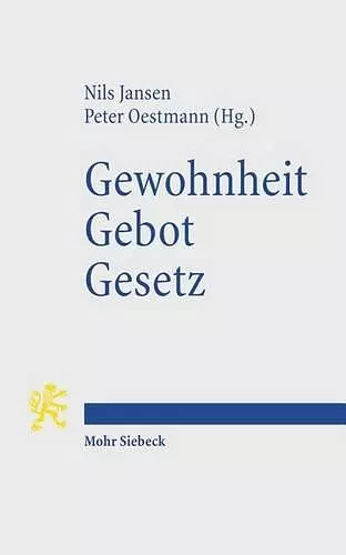 Gewohnheit. Gebot. Gesetz cover