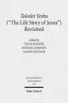 Toledot Yeshu ("The Life Story of Jesus") Revisited cover