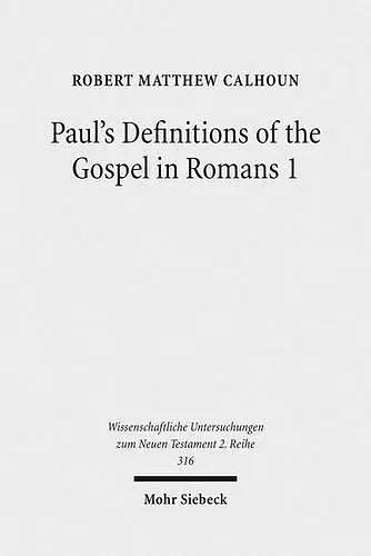 Paul's Definitions of the Gospel in Romans 1 cover