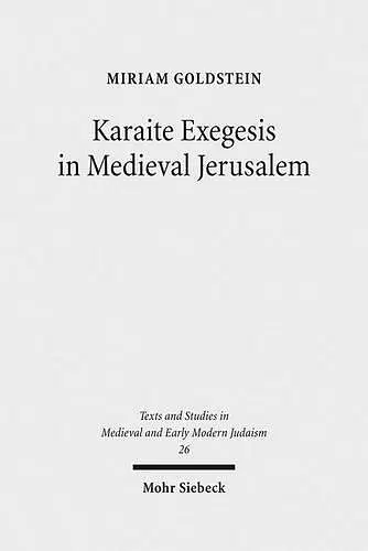 Karaite Exegesis in Medieval Jerusalem cover