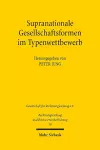 Supranationale Gesellschaftsformen im Typenwettbewerb cover