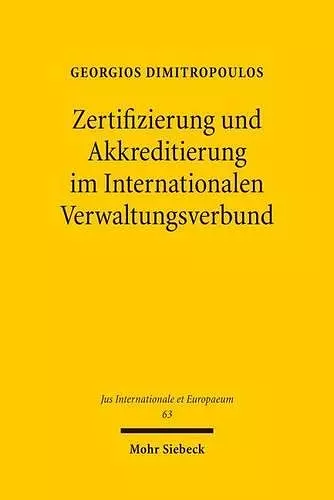 Zertifizierung und Akkreditierung im Internationalen Verwaltungsverbund cover