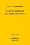 Geistiges Eigentum und Eigentumstheorie cover