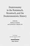 Deuteronomy in the Pentateuch, Hexateuch, and the Deuteronomistic History cover