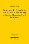 Kirchenrecht der Evangelischen Landeskirche in Württemberg und ausgewählter evangelischer Freikirchen cover