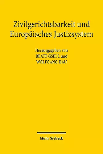 Zivilgerichtsbarkeit und Europäisches Justizsystem cover