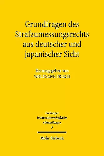 Grundfragen des Strafzumessungsrechts aus deutscher und japanischer Sicht cover