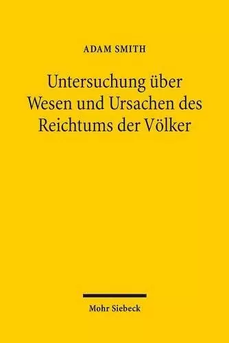 Untersuchung über Wesen und Ursachen des Reichtums der Völker cover