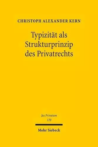 Typizität als Strukturprinzip des Privatrechts cover