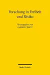 Forschung in Freiheit und Risiko cover